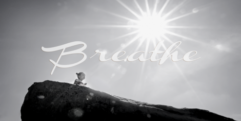 Chandra Achberger, photography, Word of the Week,  Breathe